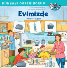 Dünyayı Öğreniyorum – Evimizde Resimli Sözlüğüm