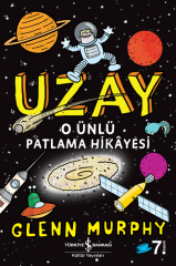 Uzay – O Ünlü Patlama Hikâyesi