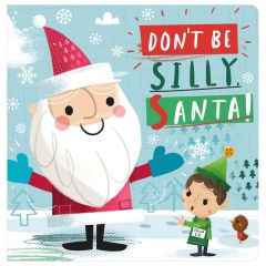 Don't Be Silly, Santa!