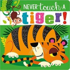 Never Touch A Tiger!