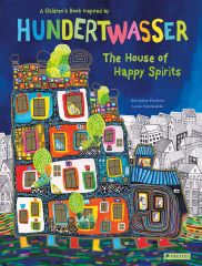 The House of Happy Spirits - Hundertwasser