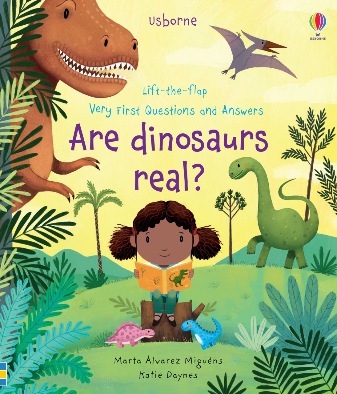 Are Dinosaurs Real? Lift-the-flap Very First Questions and Answers