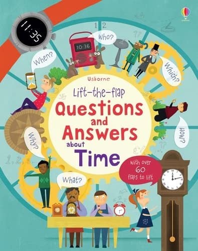 Lift the Flap Questions and Answers About Time