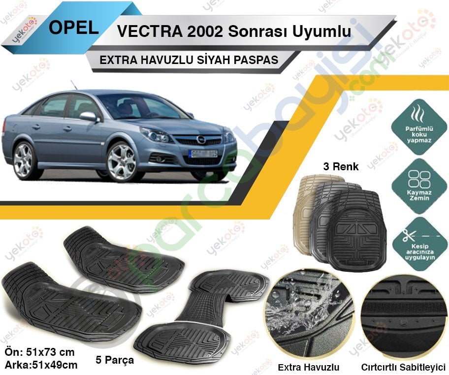 Opel Vectra 2002 Sonrası Uyumlu Extra Havuzlu Kesilebilir Siyah Paspas