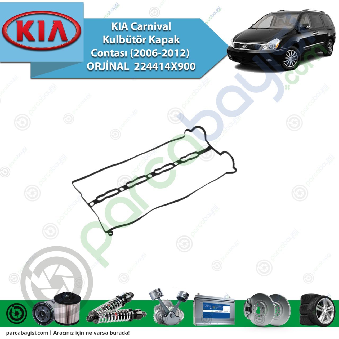 Kia Carnival Kulbütör Kapak Contası (2006-2012) Orijinal | 224414X900