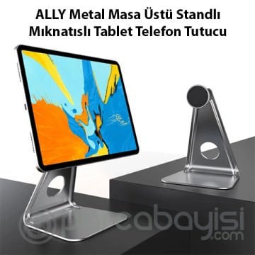 ALLY Metal Masa Üstü Standlı Mıknatıslı Tablet Telefon Tutucu