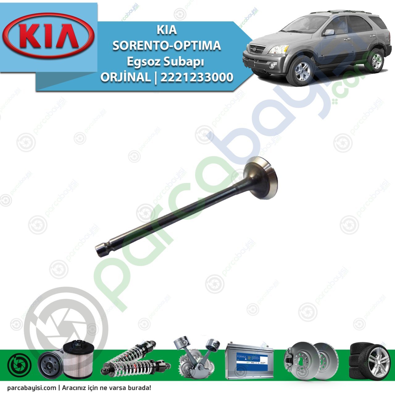 Kia Sorento-Optıma Egsoz Subapı Orjinal | 2221233000