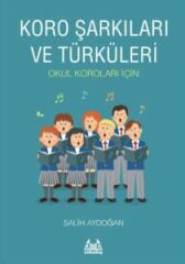 ARKY-010 KORO ŞARKILARI VE TÜRKÜLERİ - SALİH AYDOĞAN ( BASKI YOK )