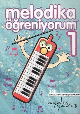 EVRSY-007 MELODİKA ÖĞRENİYORUM 1 AYDIN YAVAŞ (RENKSİZ)