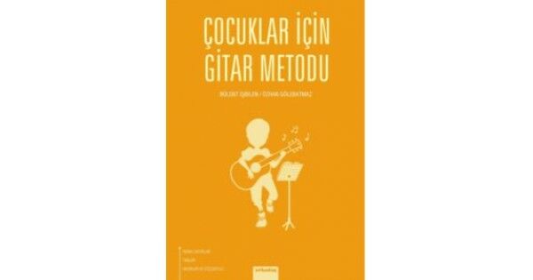 ARKY-032 ÇOCUKLAR İÇİN GİTAR METODU - BÜLENT İŞBİLEN