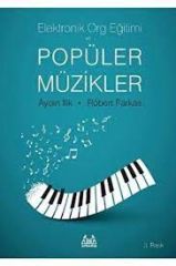 ARKY-014 ELEKTRONİK ORG EĞİTİMİ VE POPÜLER MÜZİKLER AYDIN İLİK- ROBERT FARKAS
