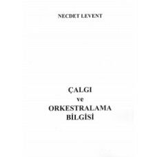 BMY-002 ÇALGI VE ORKESTRALAMA BİLGİSİ - NECDET LEVENT