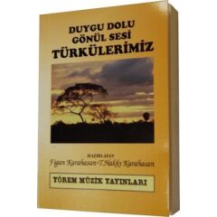 THK-04 DUYGU DOLU GÖNÜL SESİ TÜRKÜLERİMİZ