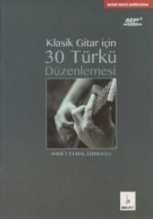 BMY-077 KLASİK GİTAR İÇİN 30 TÜRKÜ DÜZENLEMESİ