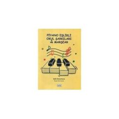 NTY-024 PİYANO EŞLİKLİ OKUL ŞARKILARI VE MARŞLAR