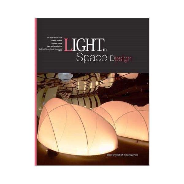 Light in Space Design (Aydınlatma Uygulamaları)