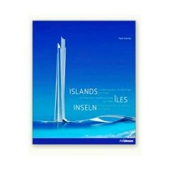 Islands: Contemporary Architecture on Water