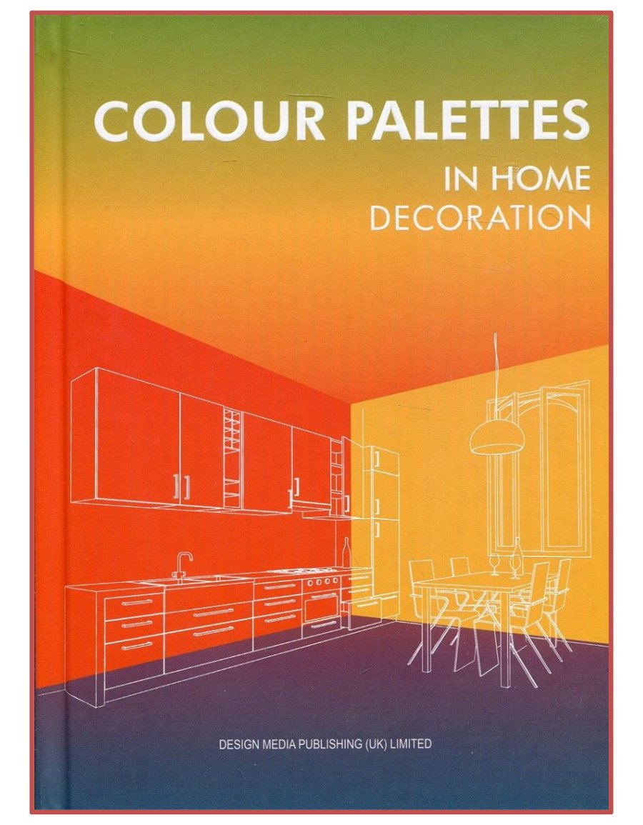 Colour Palettes in Home Decoration (CMYK KODLARIYLA: Tasarımda Renk Uyum Rehberi)