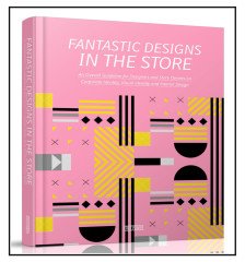 Fantastic Designs in the STORE: An Overall Guideline on Corporate Identity, Visual Identity and Interior Design (MAĞAZALAR için Kurumsal Kimlik Tasarımı)