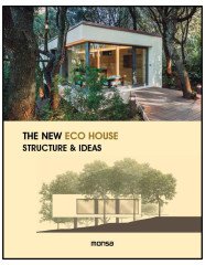 THE NEW ECO HOUSE. Structure and Ideas (Yeni Ekolojik Evler)