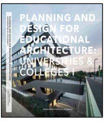 PLANNING AND DESIGN FOR EDUCATIONAL ARCHITECTURE: UNIVERSITIES & COLLEGES