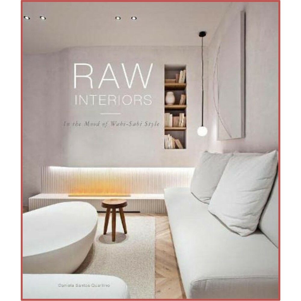 Raw Interiors. In The Mood Of Wabi-Sabi Style ( ''Wabi-Sabi'' Tarzı Dekorasyon)