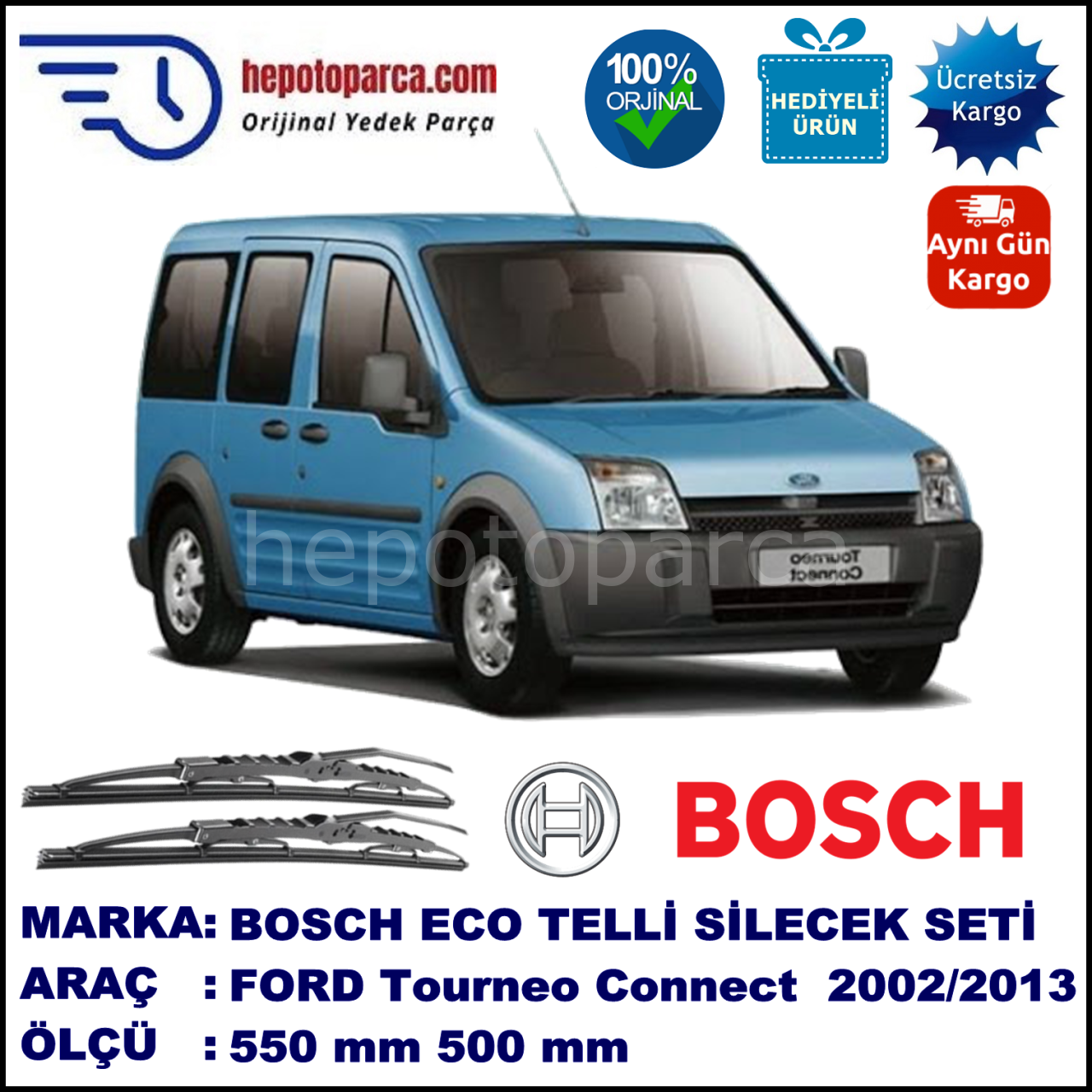 FORD Tourneo Connect [02] 05.02-... 550 / 500 mm. BOSCH ECO Telli Silecek 2'li Takım