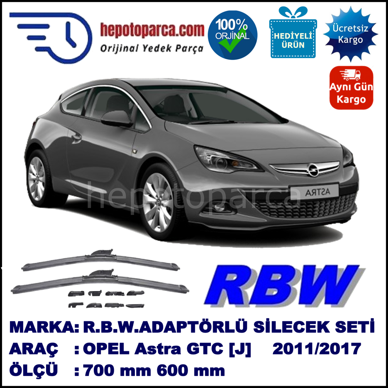 OPEL Astra GTC [J] 09.2011-..., 700 / 600 mm.  RBW  ADAPTÖRLÜ MUZ SİLECEK SETİ