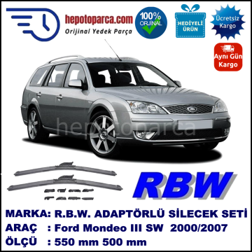 FORD Mondeo III Turnier [01] 10.2000-03.2007, 550 / 500 mm.  RBW  ADAPTÖRLÜ MUZ SİLECEK SETİ