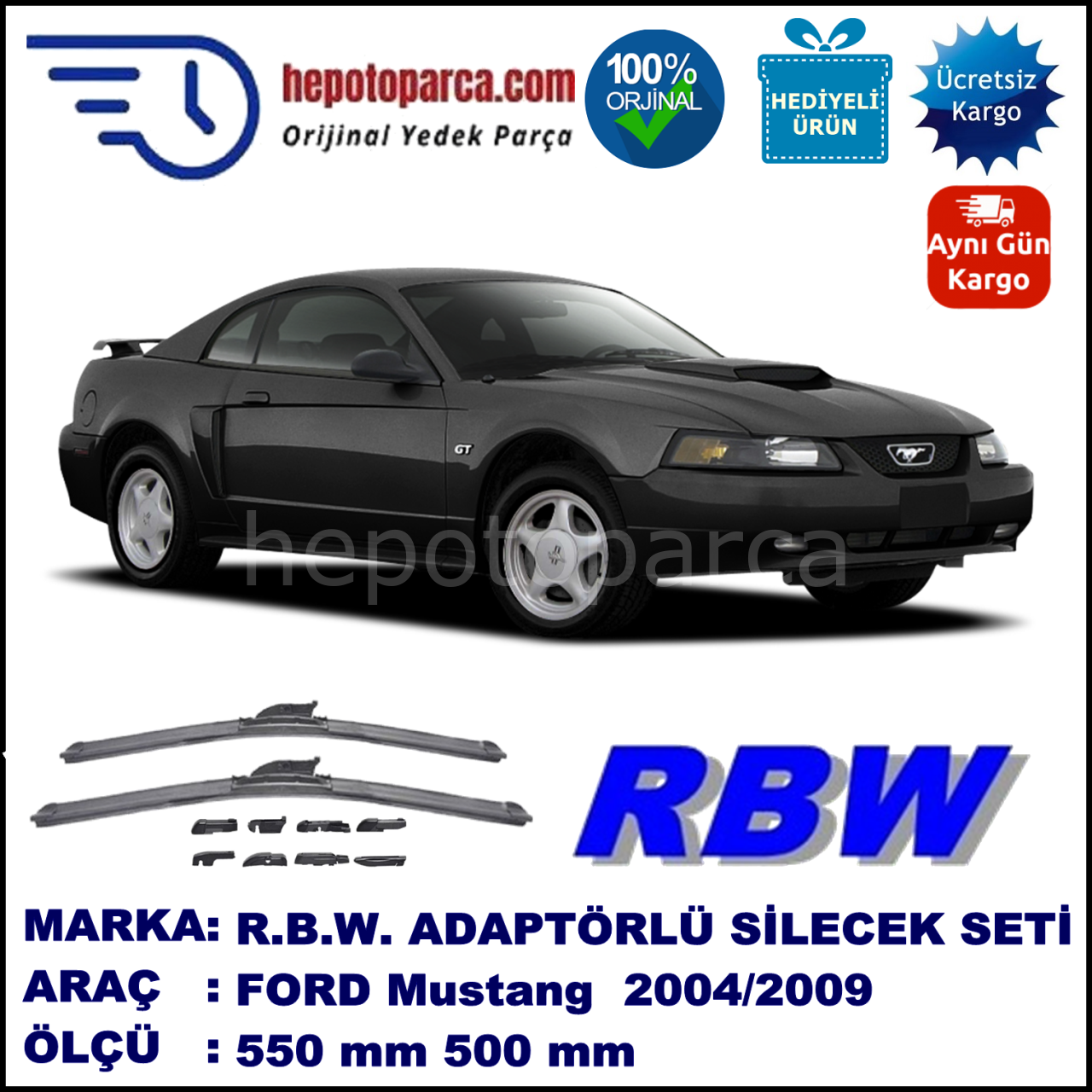 FORD Mustang   09.2004-08.2009, 550 / 500 mm.  RBW  ADAPTÖRLÜ MUZ SİLECEK SETİ