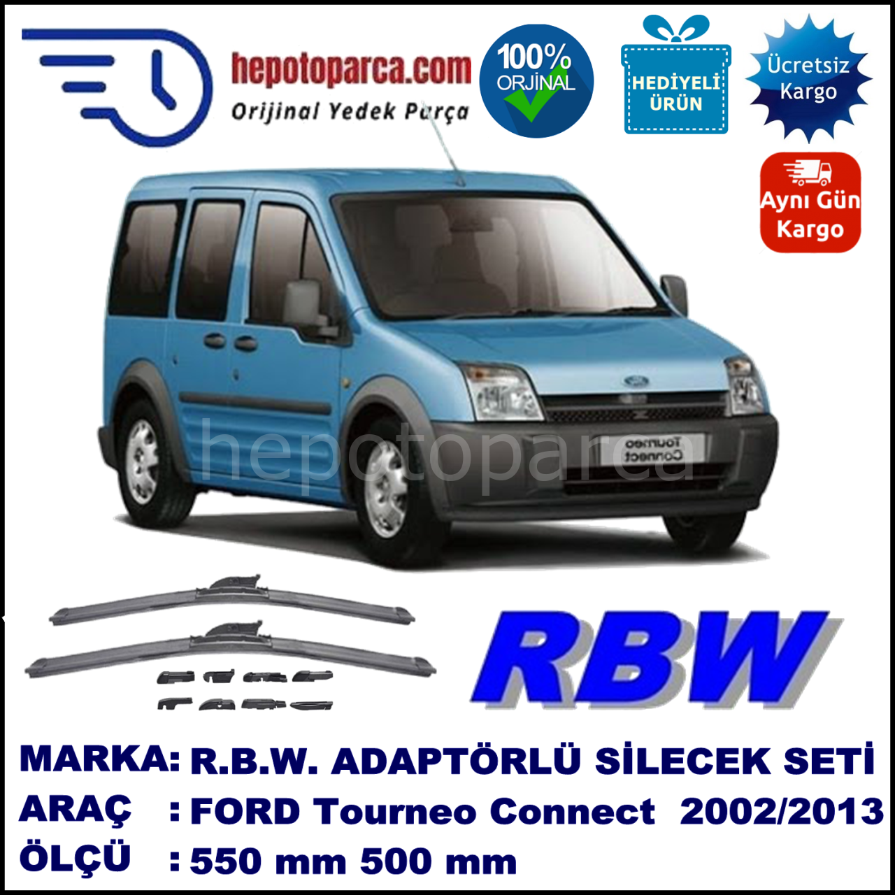 FORD Tourneo Connect [02] 05.2002-08.2013, 550 / 500 mm.  RBW  ADAPTÖRLÜ MUZ SİLECEK SETİ