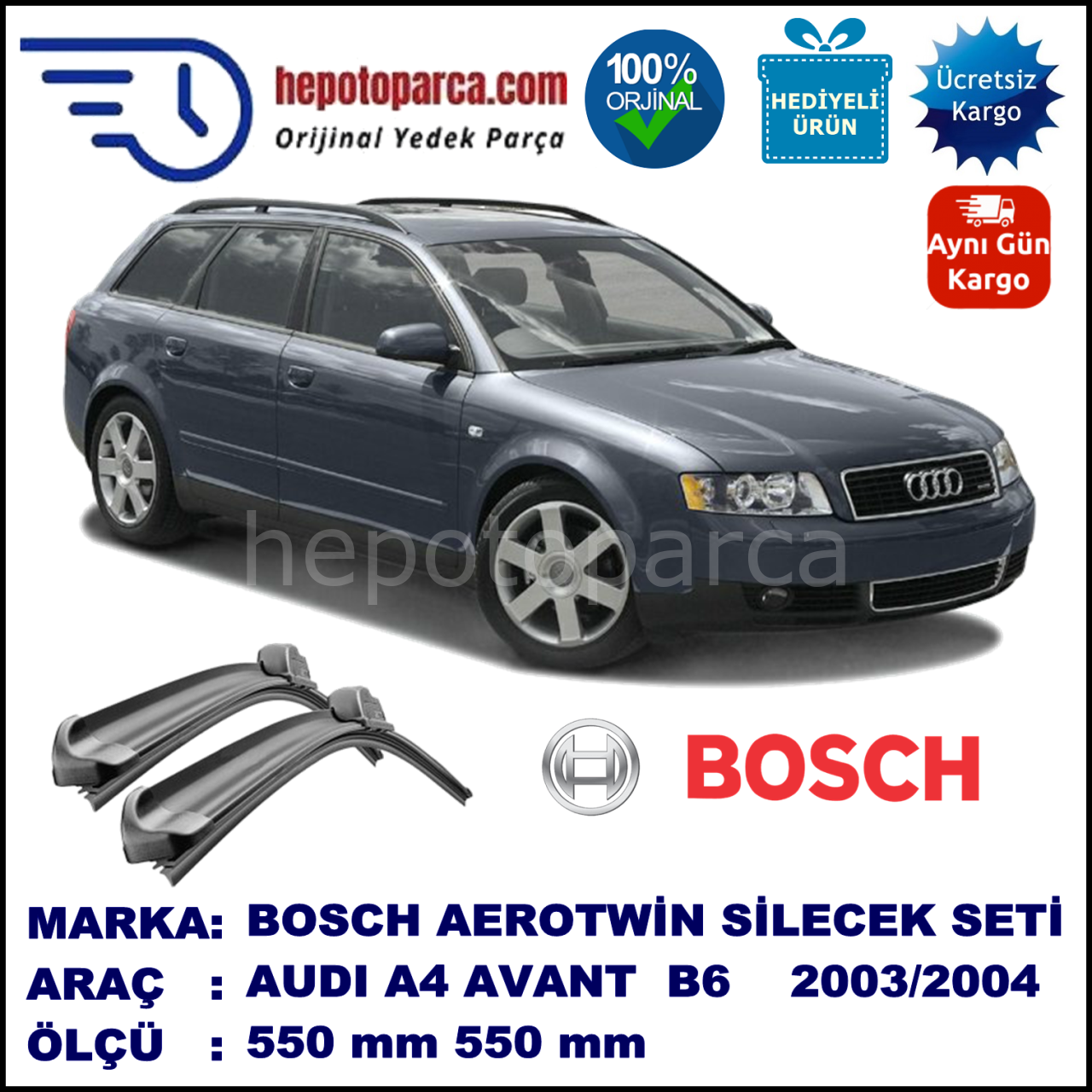 AUDI A4 Avant [8E5; B6] 11.2003-12.2004 550/550 mm Bosch Aerotwin Araca Özel Silecek