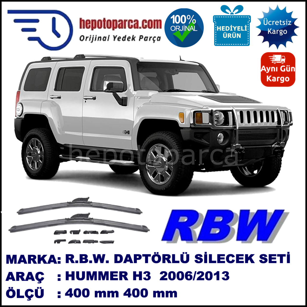 HUMMER H3  09.2006-..., 400 / 400 mm.  RBW  ADAPTÖRLÜ MUZ SİLECEK SETİ