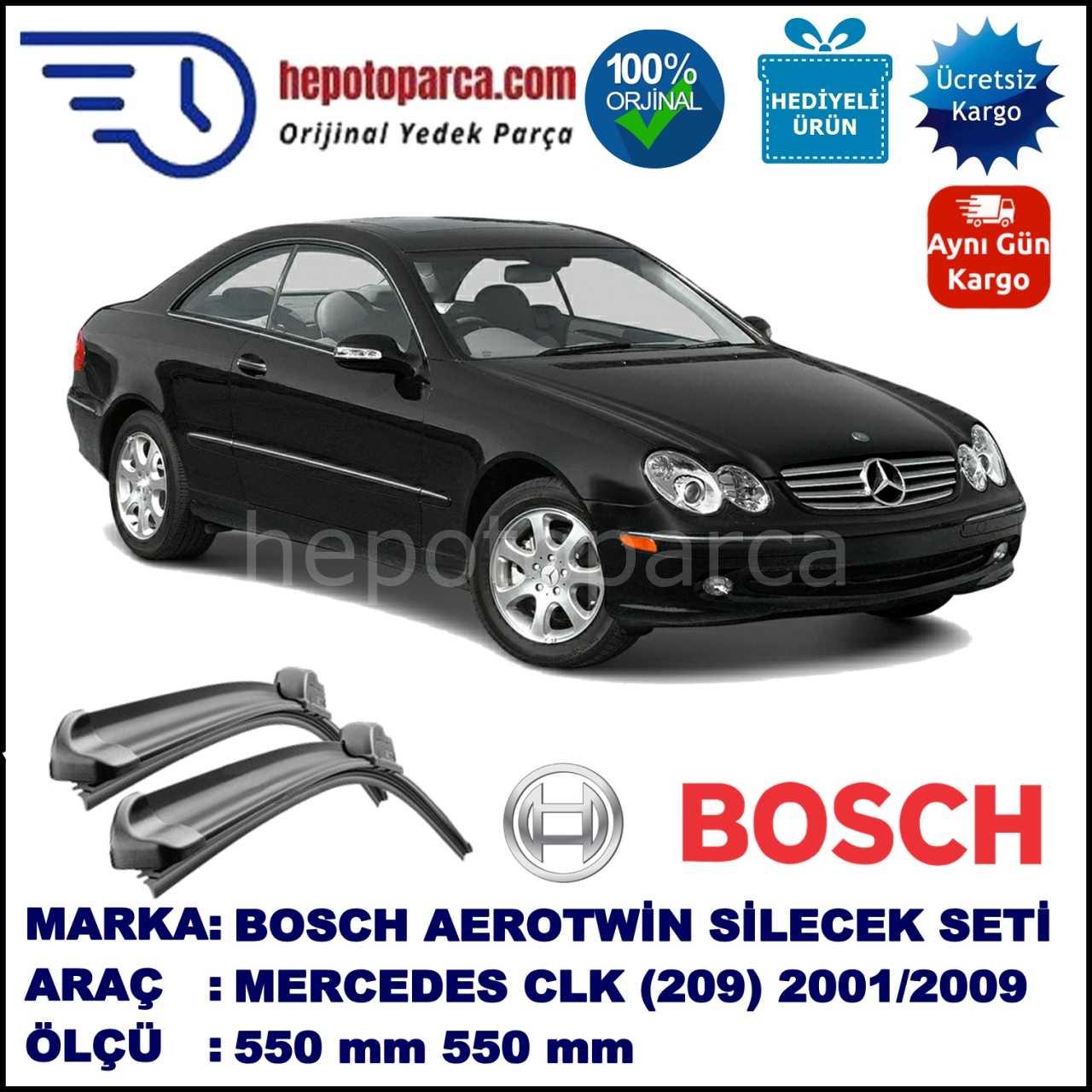 MERCEDES-BENZ Serie CLK (Coupé) [209] 08.2001-04.2009 550/550 mm Bosch Aerotwin Araca Özel Silecek