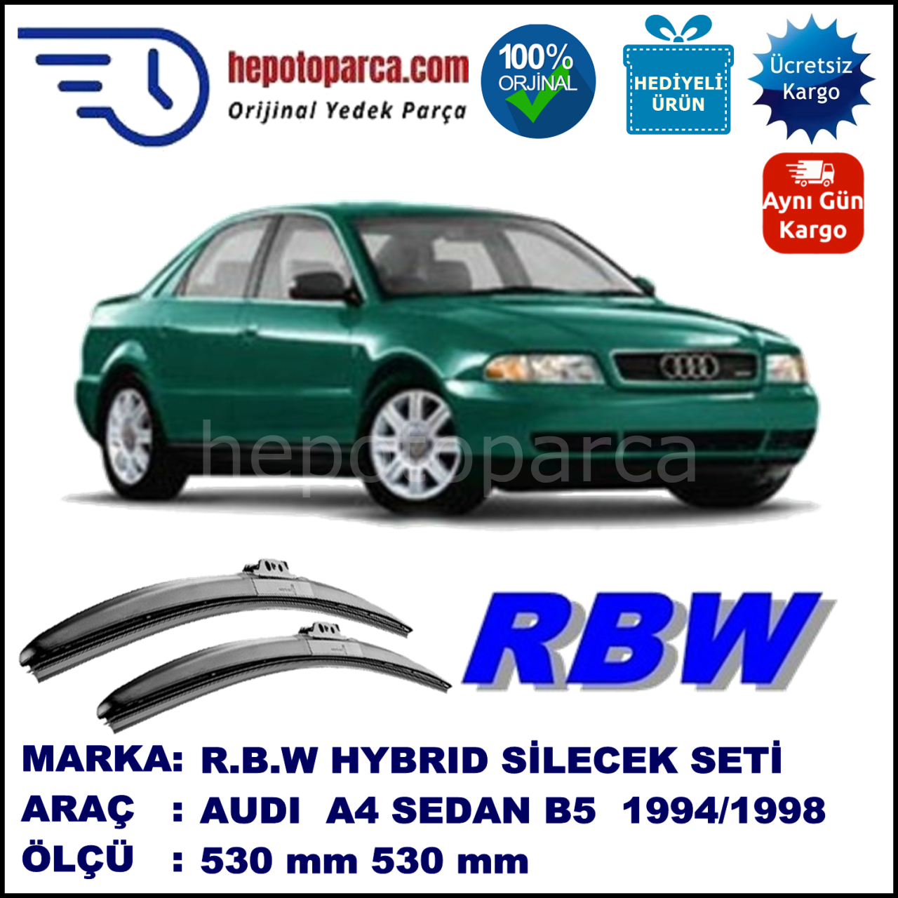 AUDI A4 [8D2; B5] 11.94-12.98 530 / 530 mm. RBW Hybrid Silecek Seti. U Kanca Uyumlu Hibrit