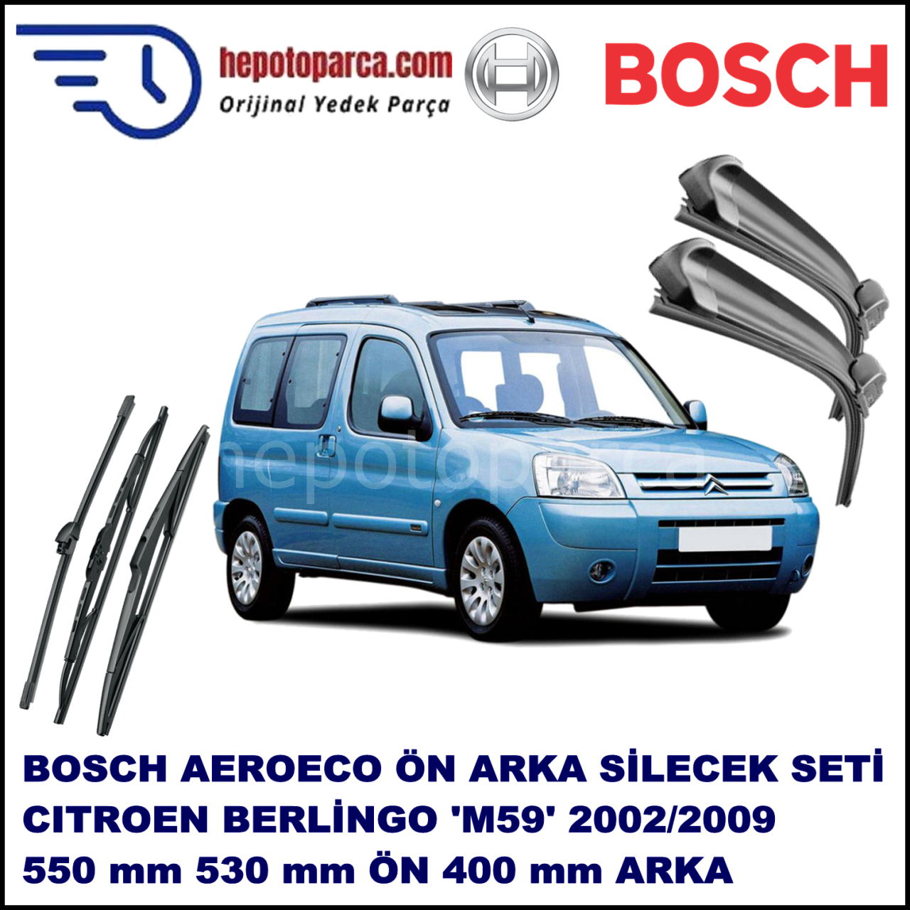 CITROEN Berlingo [M59] 11,2002-03,2010 Bosch Aeroeco Ön ve Arka Silecek Takımı