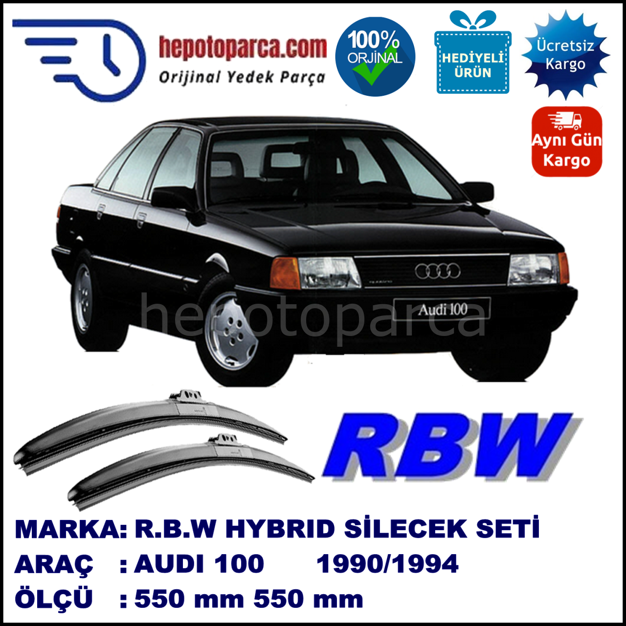 AUDI 100 [4A2; C4] 12.90-07.94 550 / 550 mm. RBW Hybrid Silecek Seti. U Kanca Uyumlu Hibrit