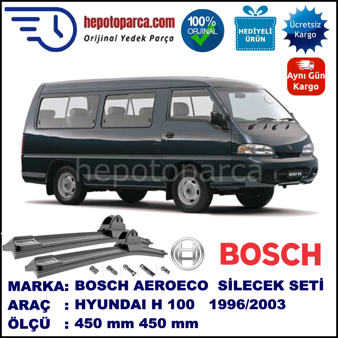 HYUNDAI H 100  09.1996-..., 450 / 450 mm. BOSCH AEROECO Aparatlı Muz Silecek