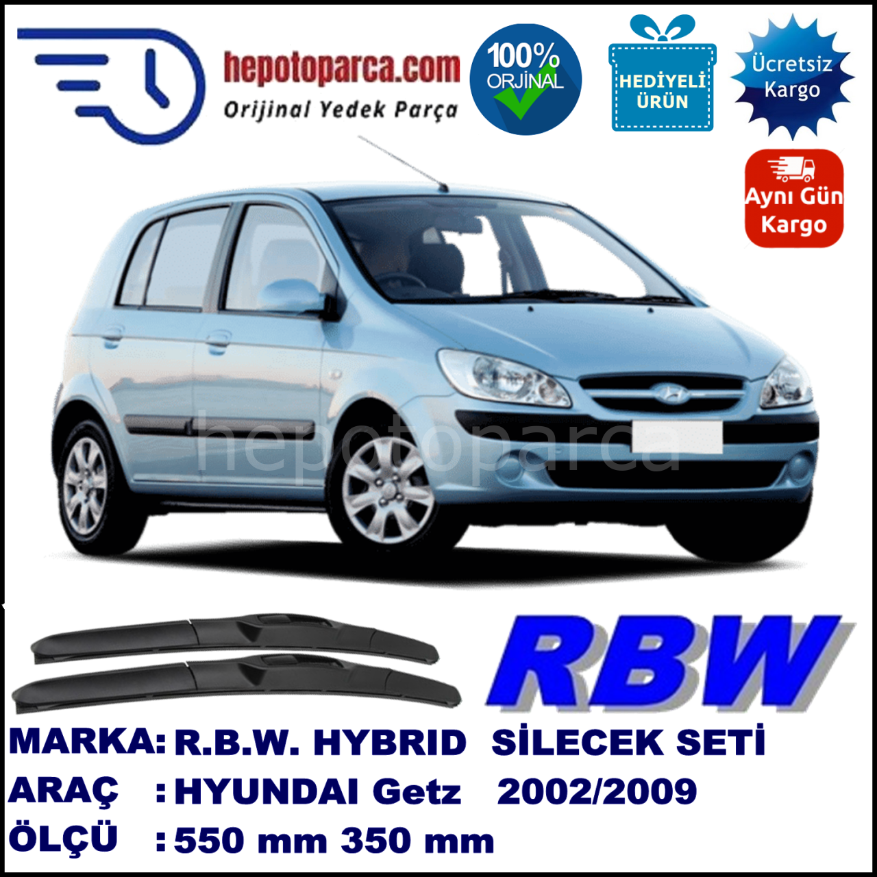 HYUNDAI GETZ HYBRID SİLECEK TAKIMI RBW ARACA ÖZEL (2002-2009)