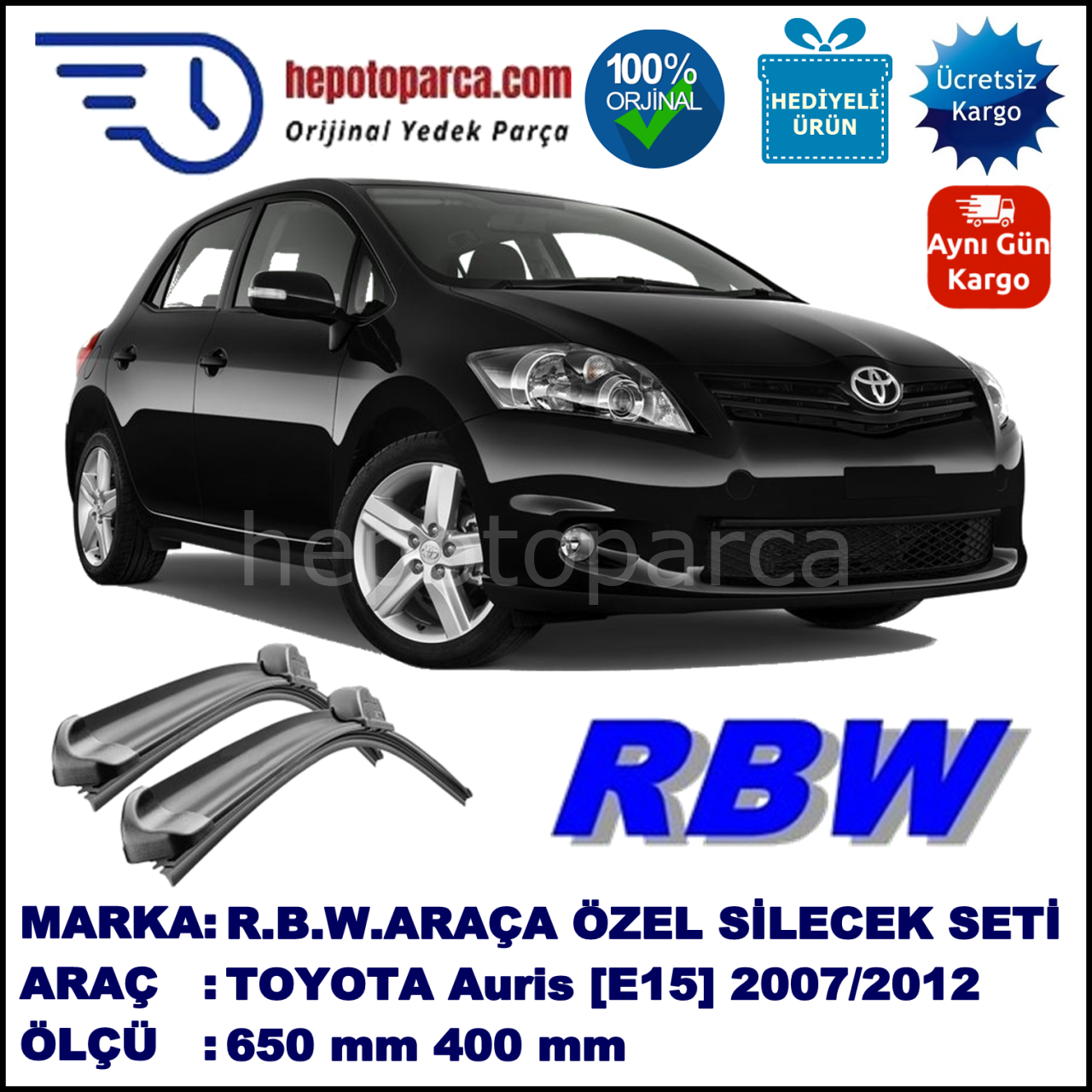 TOYOTA Auris [E15, NMT, SB1] 02.07-10.12 650 / 400 mm. RBW Muz Silecek Seti  2'li Takım. U Kanca Uyumludur.