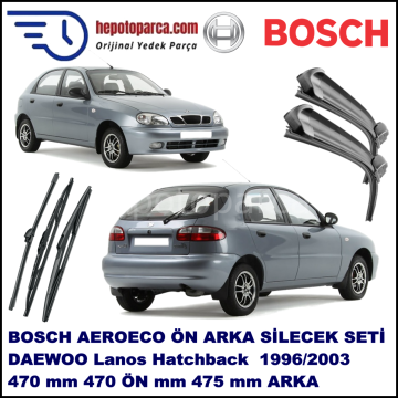 DAEWOO Lanos Hatchback [KLAT] 11,1996-09,2003 Bosch Aeroeco Ön ve Arka Silecek Takımı