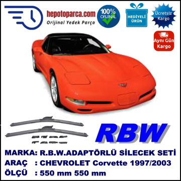 CHEVROLET Corvette Coupé  01.1997-08.2003, 550 / 550 mm.  RBW  ADAPTÖRLÜ MUZ SİLECEK SETİ