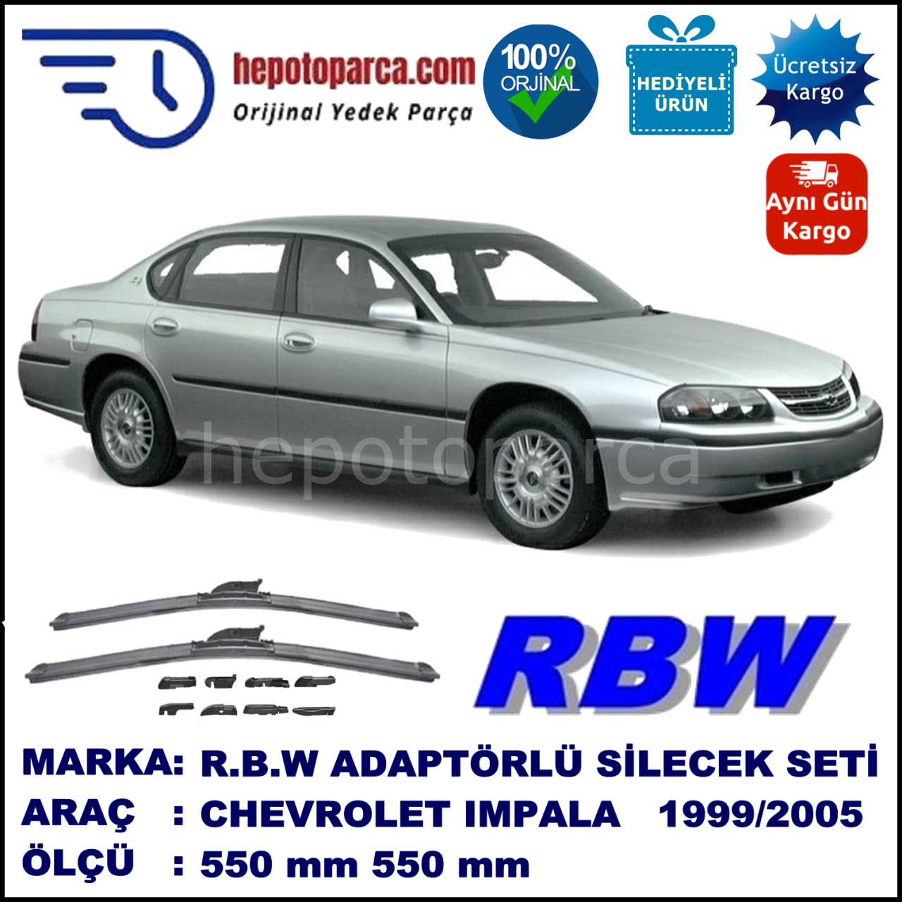 CHEVROLET Impala  09.1999-08.2005, 550 / 550 mm.  RBW  ADAPTÖRLÜ MUZ SİLECEK SETİ
