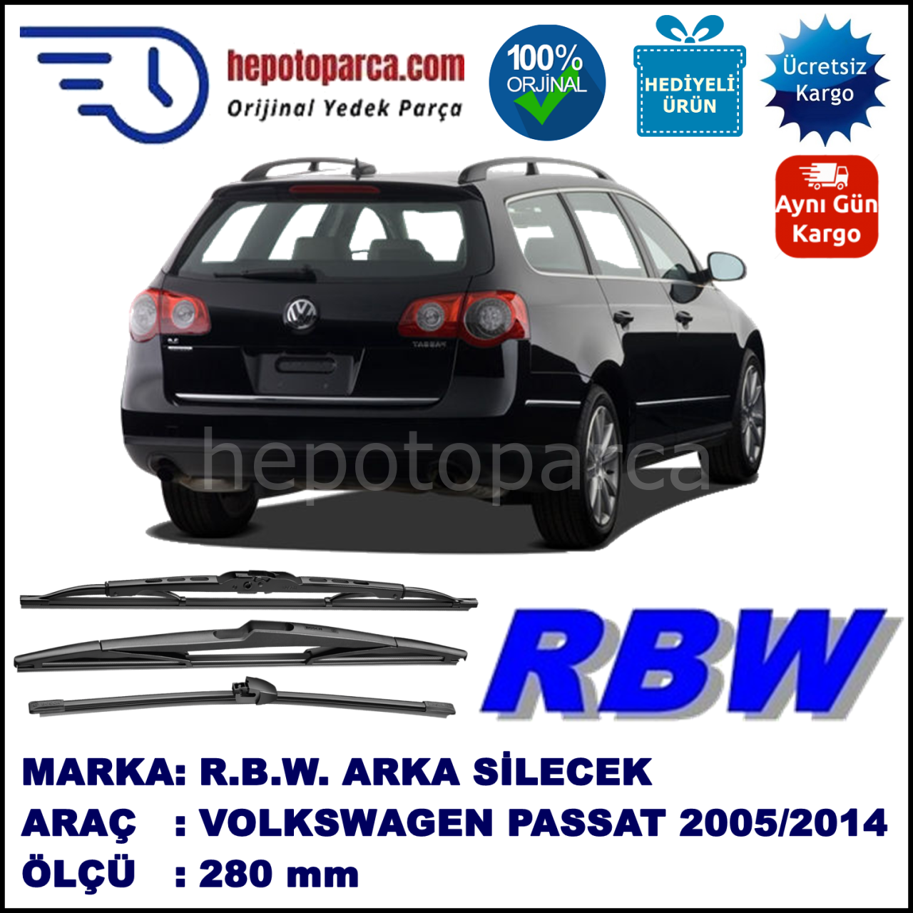 VOLKSWAGEN PASSAT SW MUZ ARKA SİLECEK RBW ARACA ÖZEL (2005-2014)