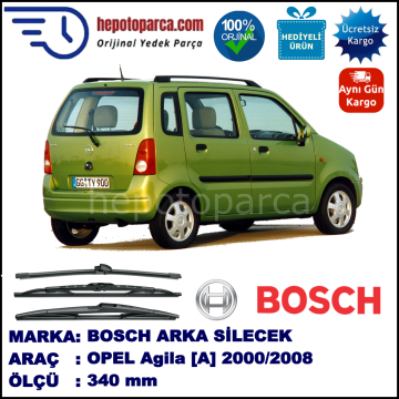 OPEL Agila [A] 340 mm 06.2000-02.2008 BOSCH Arka Silecek