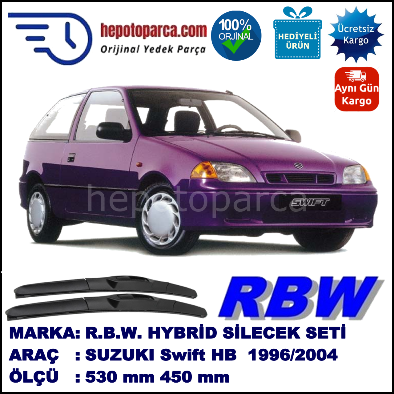 SUZUKI Swift Hatchback [MA] 03.96-12.04 530 / 450 mm. RBW Hybrid Silecek Seti. U Kanca Uyumlu Hibrit