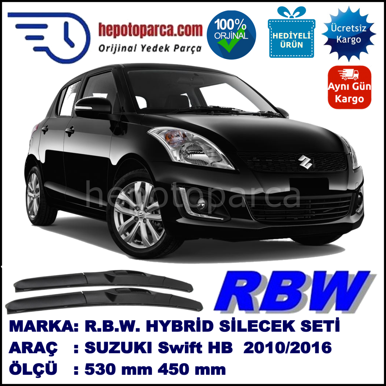 SUZUKI Swift Hatchback [AZH, AZG] 09.10-... 530 / 450 mm. RBW Hybrid Silecek Seti. U Kanca Uyumlu Hibrit