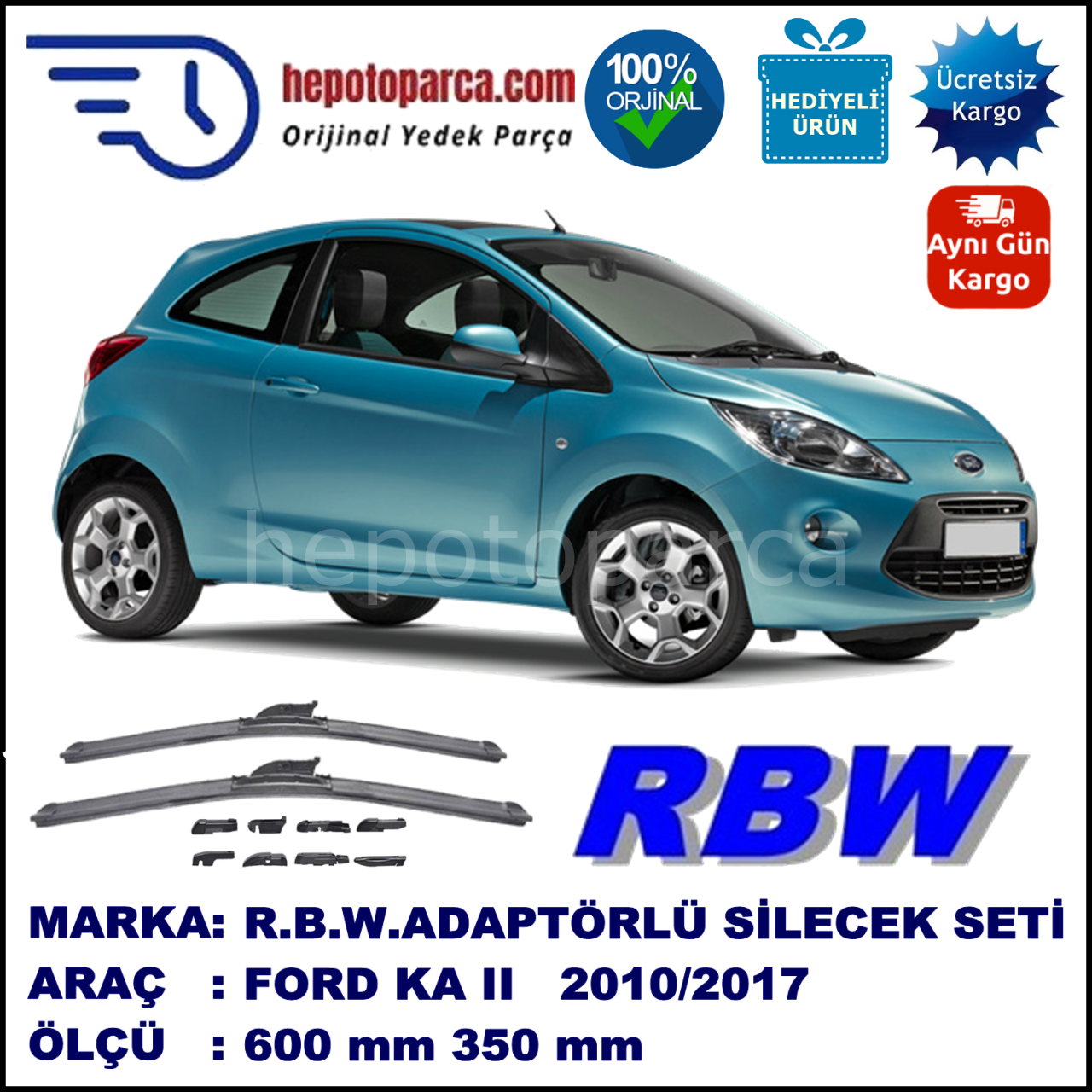 FORD Ka II [08] 11.2010-..., 600 / 350 mm.  RBW  ADAPTÖRLÜ MUZ SİLECEK SETİ