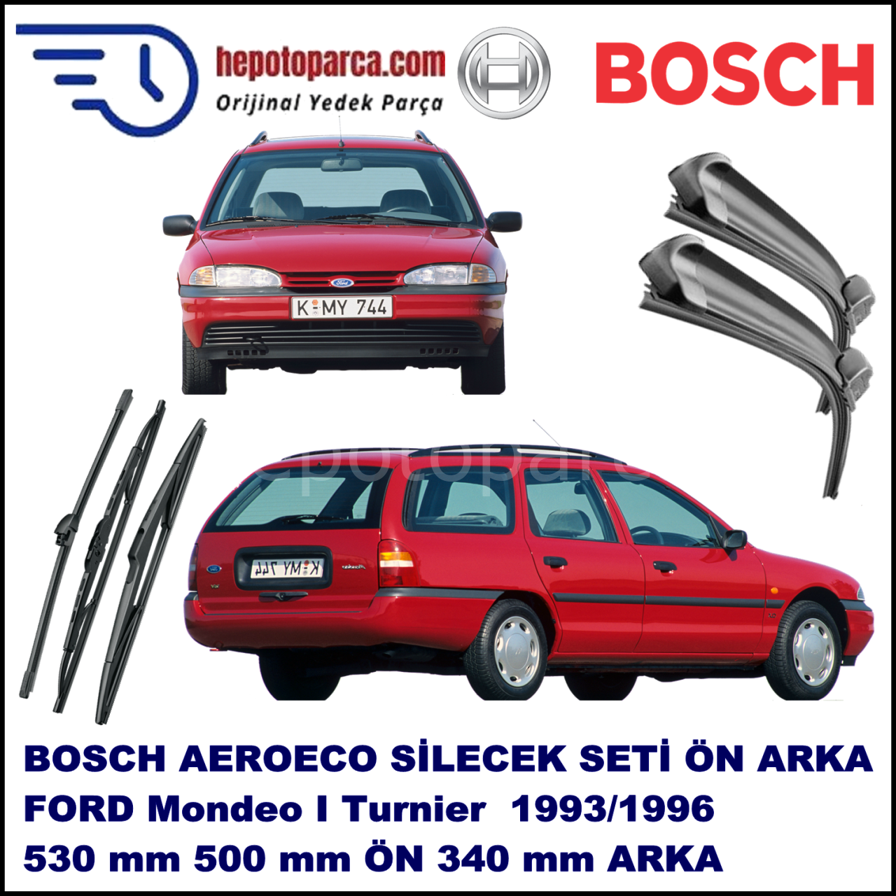 FORD Mondeo I Turnier [93] 04,1993-07,1996 Bosch Aeroeco Ön ve Arka Silecek Takımı