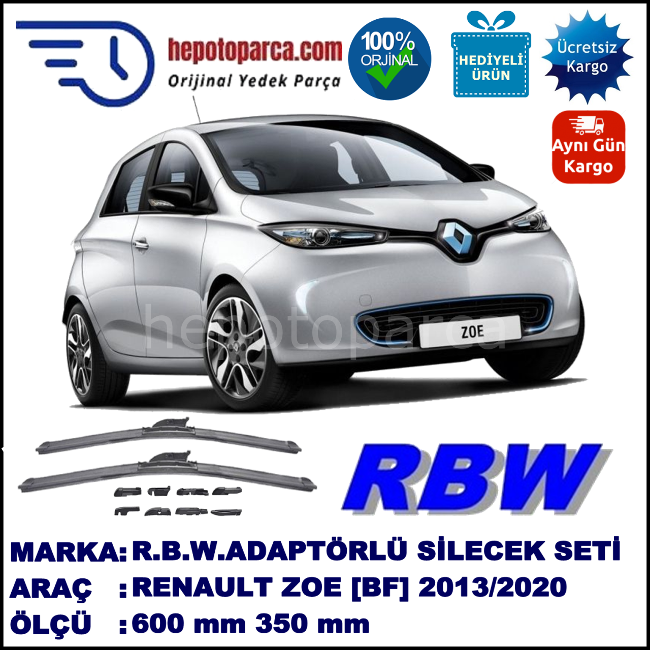 RENAULT ZOE  [BF] 01.2013-..., 600 / 350 mm.  RBW  ADAPTÖRLÜ MUZ SİLECEK SETİ